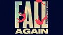 T. Matthias & Alfie Cridland - Fall Again (feat. Alimish)