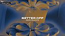 Kevin Palacios - Better Off