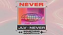 JLV - Never (Audio)