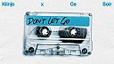 Kiinjo & Ce Soir - Don't Let Go