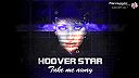 Hoover Star - Take Me Away