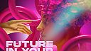 Future In Your Hands (feat. Aloe Blacc)
