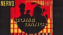 NERVO - Come Dance