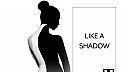 Like a Shadow (Extended Mix)
