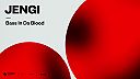 Jengi - Bass In Da Blood