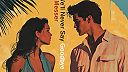 We'll Never Say Goodbye (Roman Messer Extended Remix)