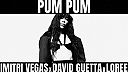 Dimitri Vegas, David Guetta, Loreen - Pum Pum