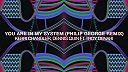 You Are In My System (Philip George Remix)