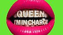 Queen I'm In Charge (Extended Mix)
