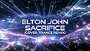 ELTON JOHN - SACRIFICE (COVER TRANCE REMIX)