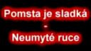 Pomsta je sladká - Neumyté ruky