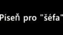 Pieseň pre šéfa