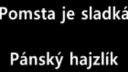Pomsta je sladká - Pánský hajzlík