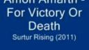 Amon Amarth - For Victory Or Death