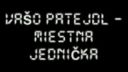 Vašo Patejdl - Miestna jednička