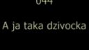 A ja taka dzivočka