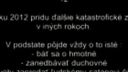 Prečo sa nebáť roku 2012
