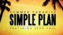 Simple Plan - Summer Paradise ft. Sean Paul