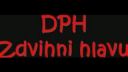 DPH - Zdvihni hlavu