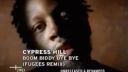 Cypress Hill feat Fugees - Boom Biddy Bye Bye