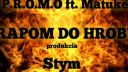 P.R.O.M.O ft. Matuke - S Rapom do hrobu (prod. Stym)