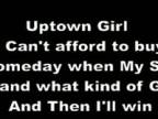 UPTOWN GIRL LYRICS