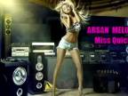 MISS QUICK - VIDEO ARSAN MELODY MUSIC