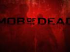 Mob of the dead song