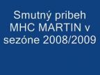 Smutný príbeh alebo Mhc Martin v sezone 2008/2009