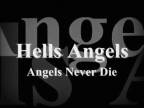 Hells Angels - Angels Never Die