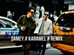 Samey - KARAMEL - Remix