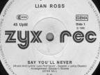 Lian Ross ‎– Say You'll Never (1986)