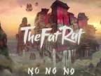 TheFatRat - No No No