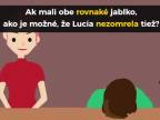 Detektívna hádanka: Ako je možné, že Lucia nezomrela?