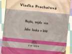 Vlaďka Prachařová - Nejdu, nejdu ven (1971)