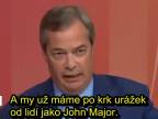 Nigel Farage o Brexitu:Věděli jsme,pro co hlasujeme!