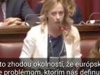 Giorgia Meloni - EU sa držia modelu, ktorý z nás vytvorí otrokov