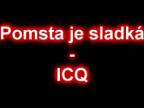 Pomsta je sladká - ICQ