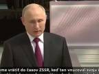 Vladimír Putin: Dnešné Rusko sa nechce stať ZSSR v. 2.0