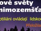 Snové světy s mimozemšťany.