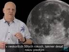 Čo sa dialo na Mesiaci pred misiami Apollo?