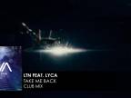 LTN featuring LYCA - Take Me Back.