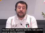 Matteo Salvini vybízí Italy, aby nečekali pomoc od nikoho