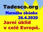 Marného okénko 26.04.2020. Jarní úklid v celé Evropě.