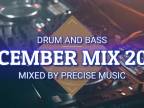DRUM AND BASS LIVE DECEMBER MIX 2020 BY PRECISE MUSIC