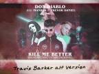 Don Diablo & Imanbek ft. Trevor Daniel - Kill Me Better (Travis