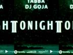 Tabba X Dj Goja - Tonight (Official Single)