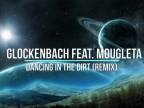 Glockenbach feat. Mougleta - Dancing In The Dirt (remix)