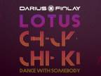 Darius & Finlay, Lotus - Chicki Chicki (Dance With Somebody)