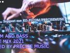DRUM AND BASS JUNE MIX 2021 MIXED BY PRECISE MUSIC